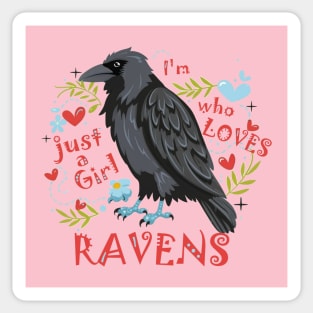 I'm Just a Girl who Loves Ravens Sticker